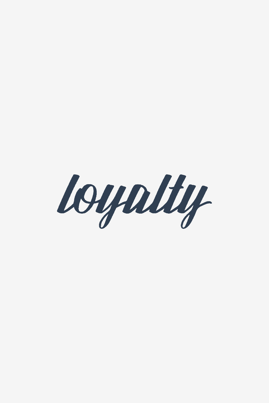 Loyalty